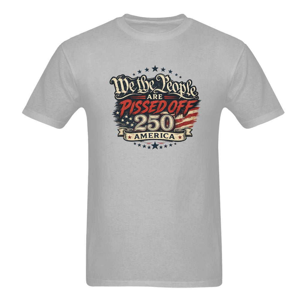 Men's We the People are Pissed T-Shirt