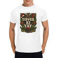YIPPEE KI YAY T-Shirt