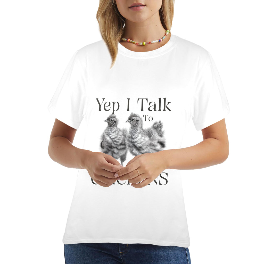 Yep I Talk To Chickens Graphic Tee