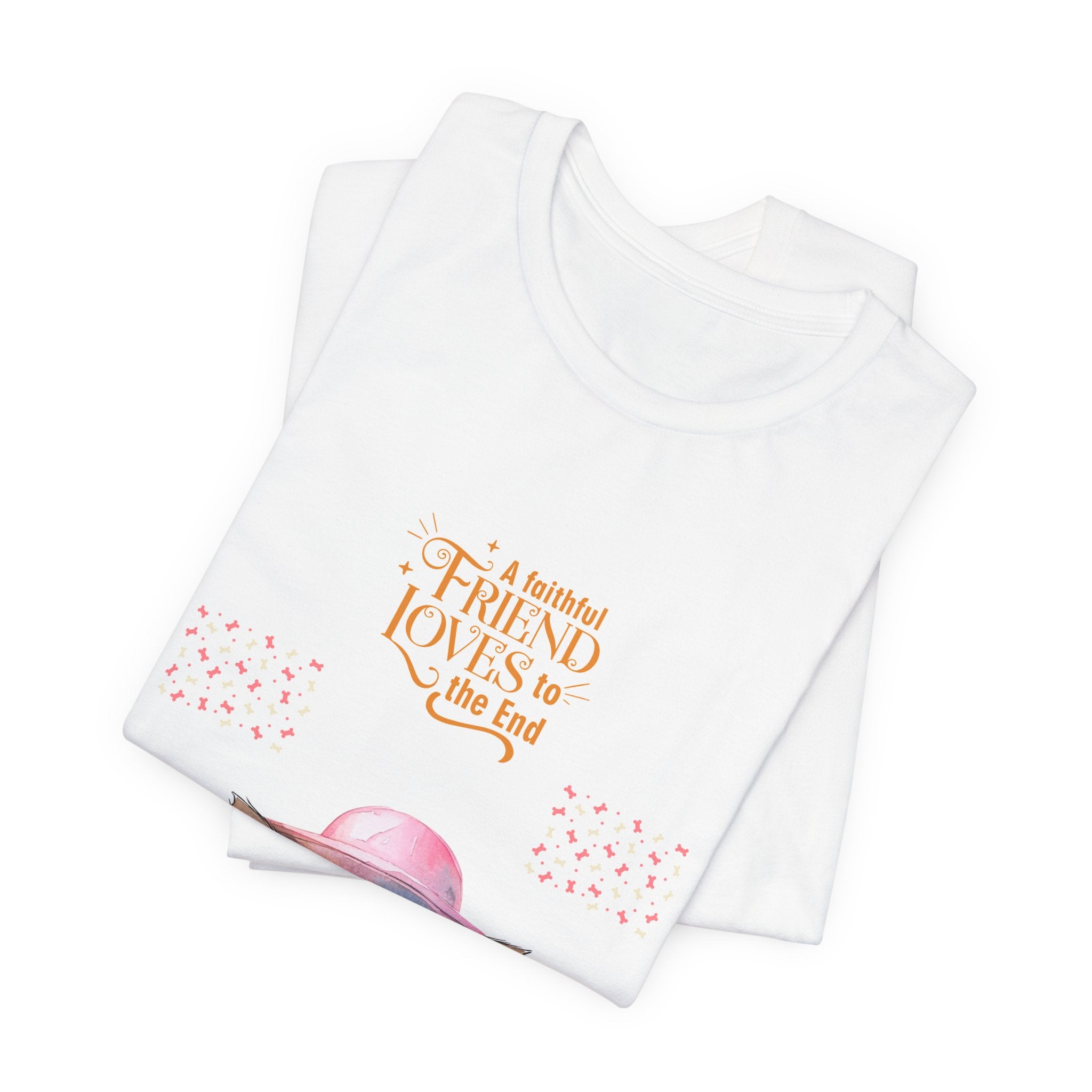 Cute Dog Lover Tee, A Best Friend Loves to the End Shirt, Pet Owner Gift, Animal Lover Apparel, Fun Casual T-shirt, Birthday Present