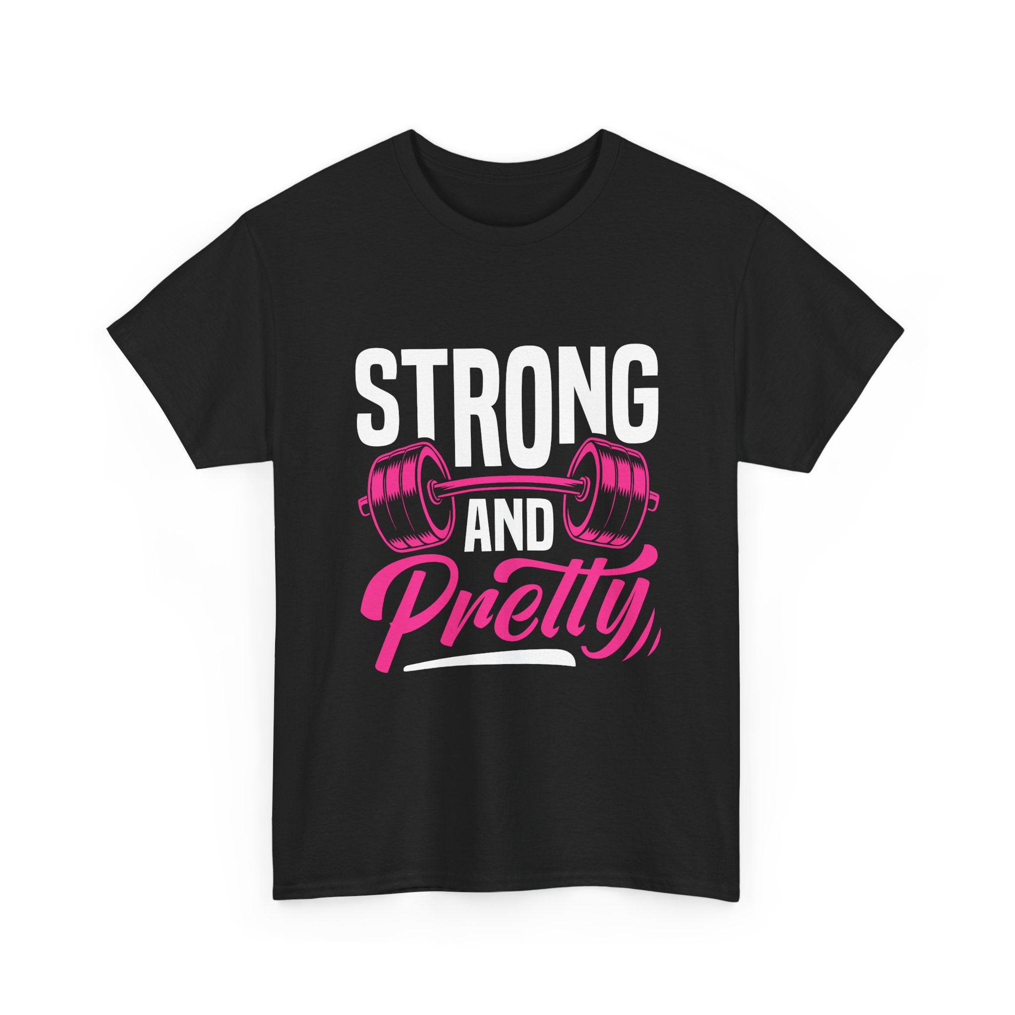 Strong and Pretty T-Shirt