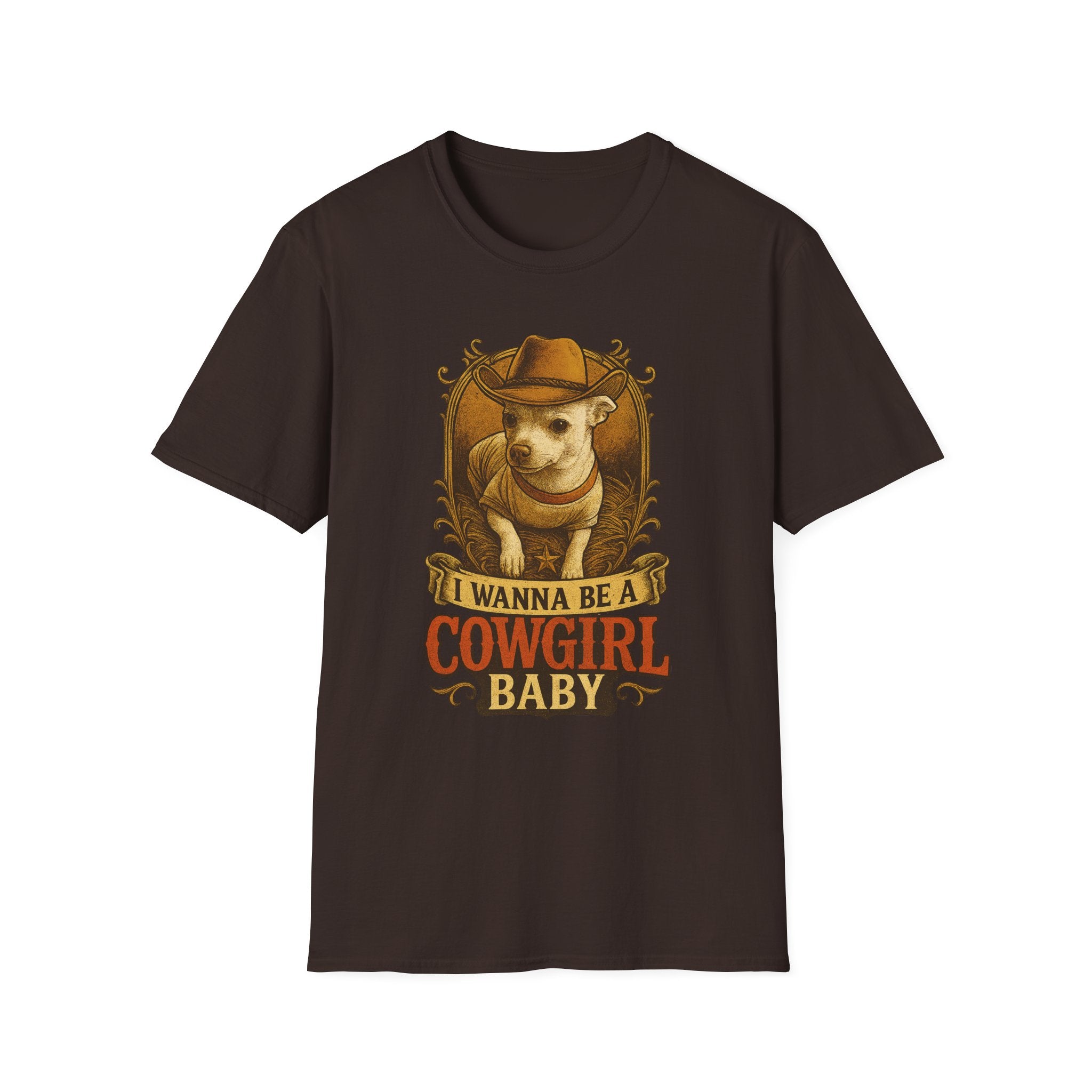 Cowgirl Baby TShirt  Cute Chihuahua Cow Dog Illustration "I Wanna Be a Cowgirl Baby     Trendy TShirt
