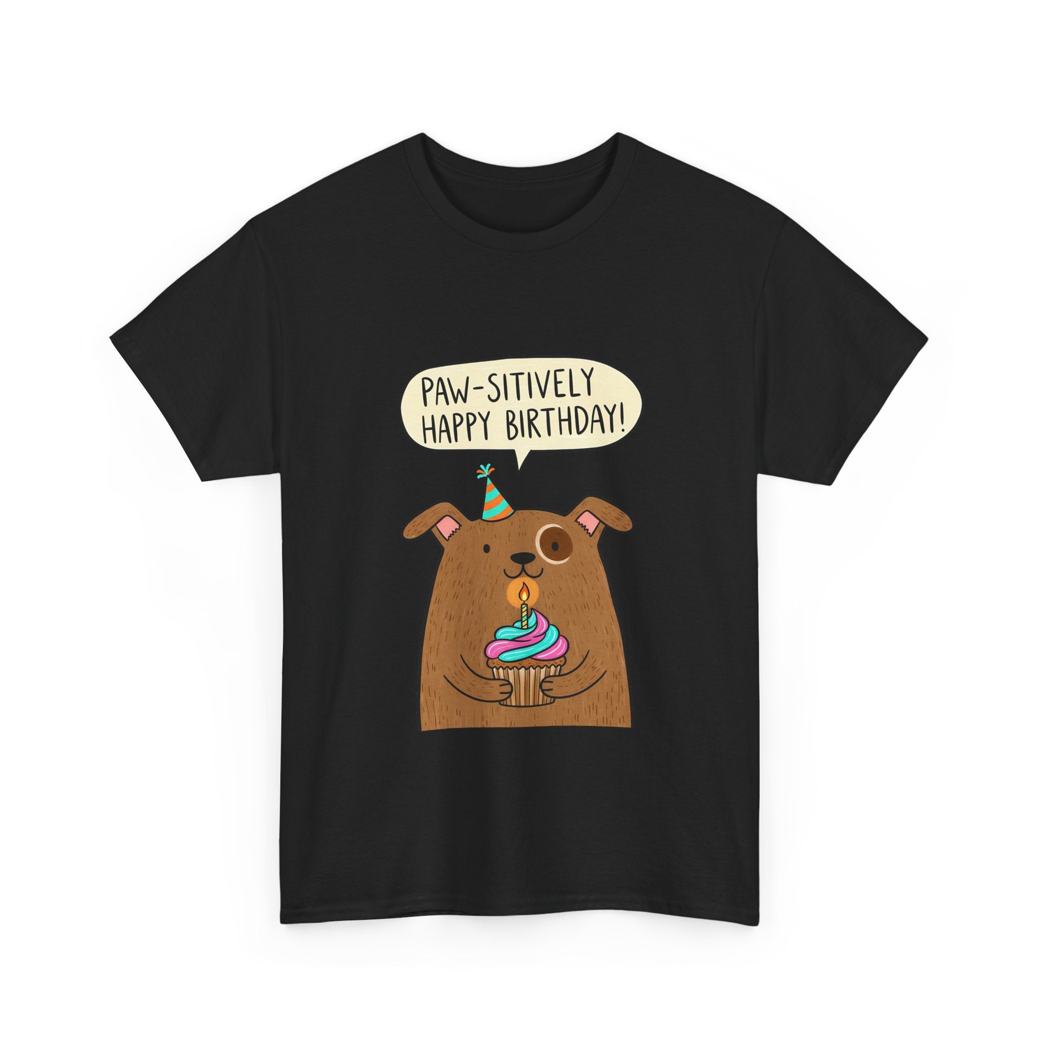 Paw-sitively Happy Birthday Dog T-Shirt — Cute Puppy Birthday Tee