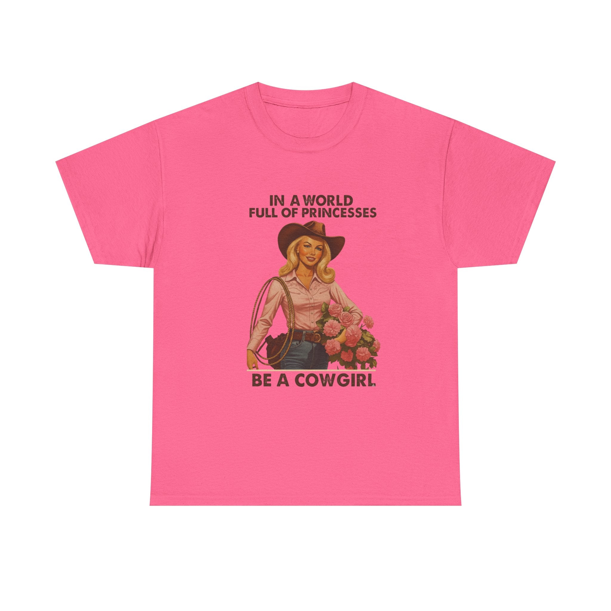 Cowgirl T-Shirt “In a World Full of Princesses Be a Cowgirl” Retro Western Tee   Unleash your inner Cowgirl