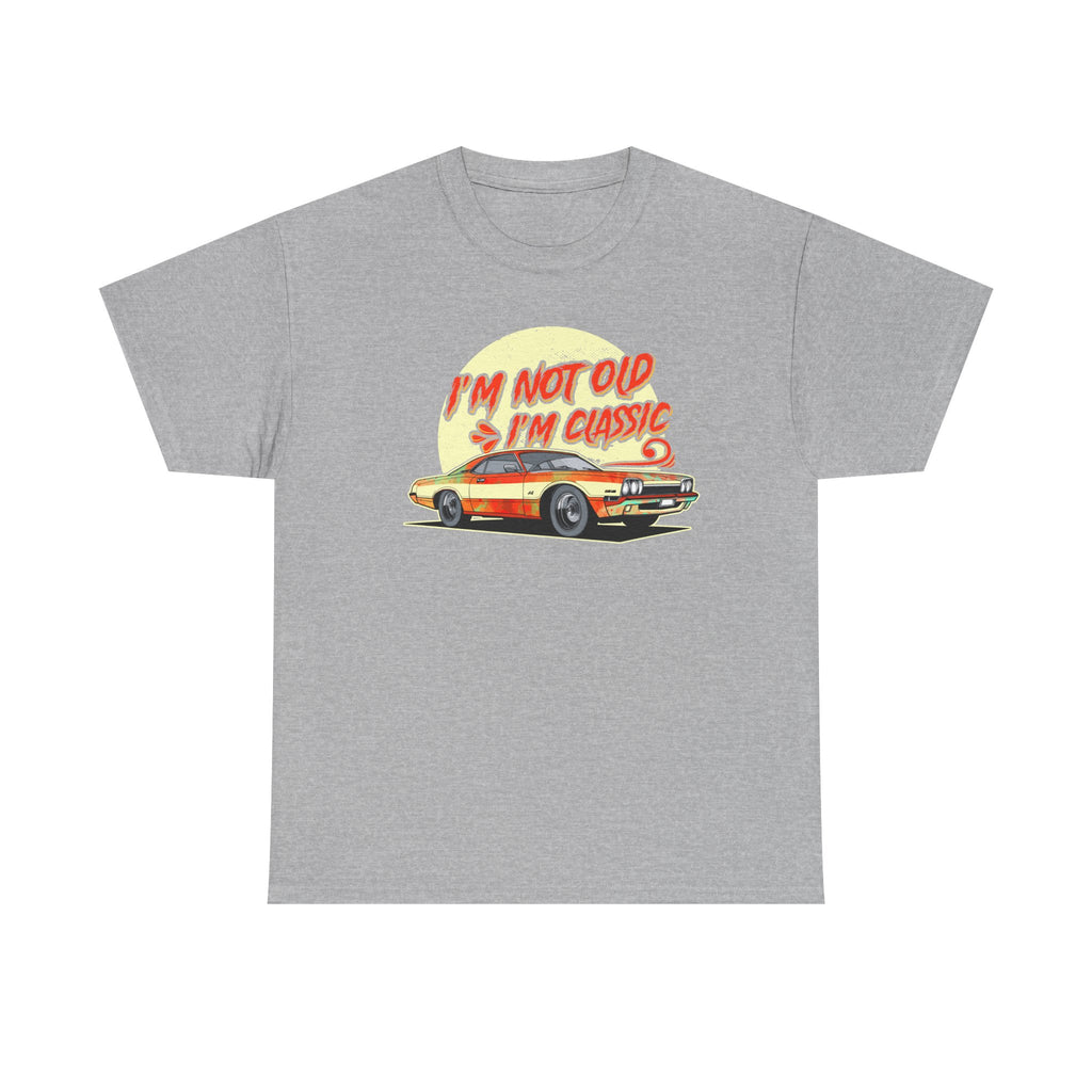 Classic Car T‑Shirt – "I'm Not Old, I'm Classic" Vintage Car Tee