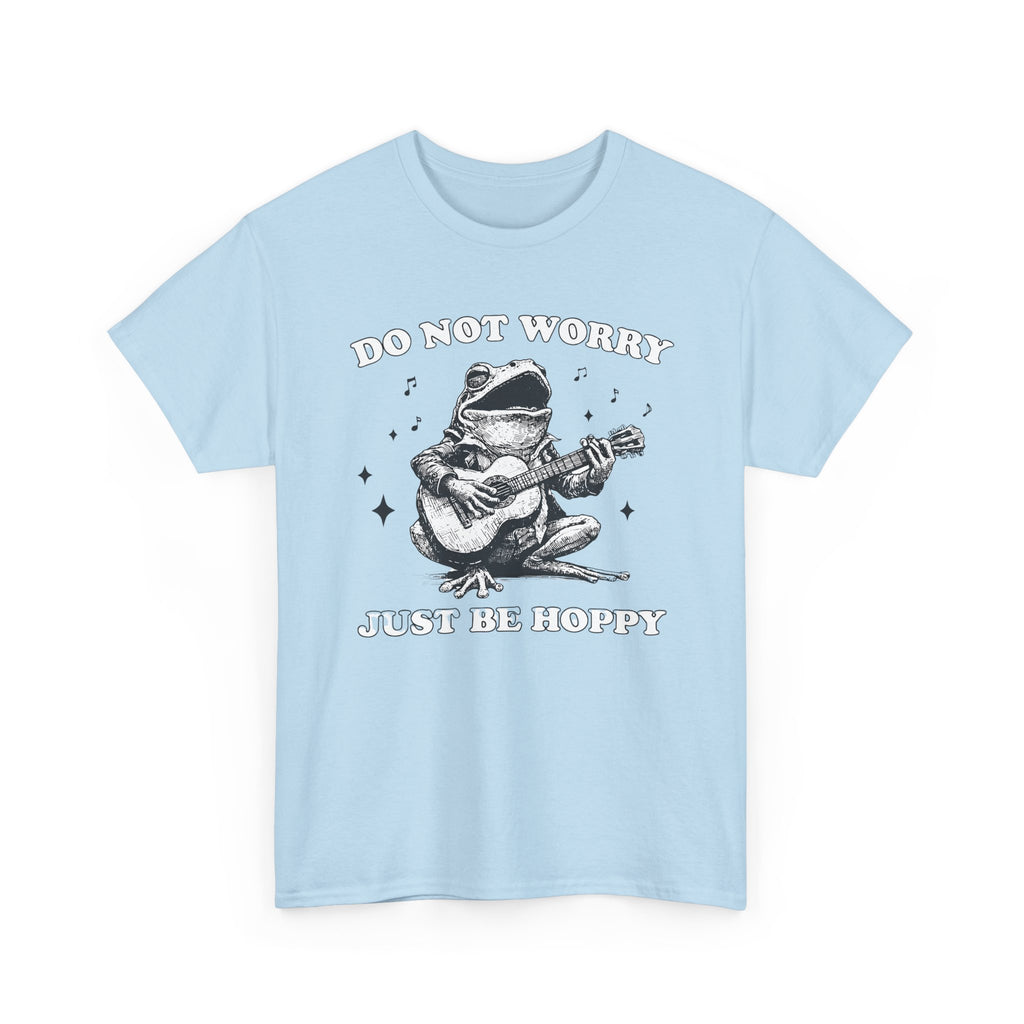Do Not Worry Just Be Hoppy Frog Guitar Tee — Funny Positive Graphic T-Shirt