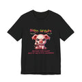 Birthday Pig T‑Shirt — "Another Year Older? Bold of You to Still Celebrate!"