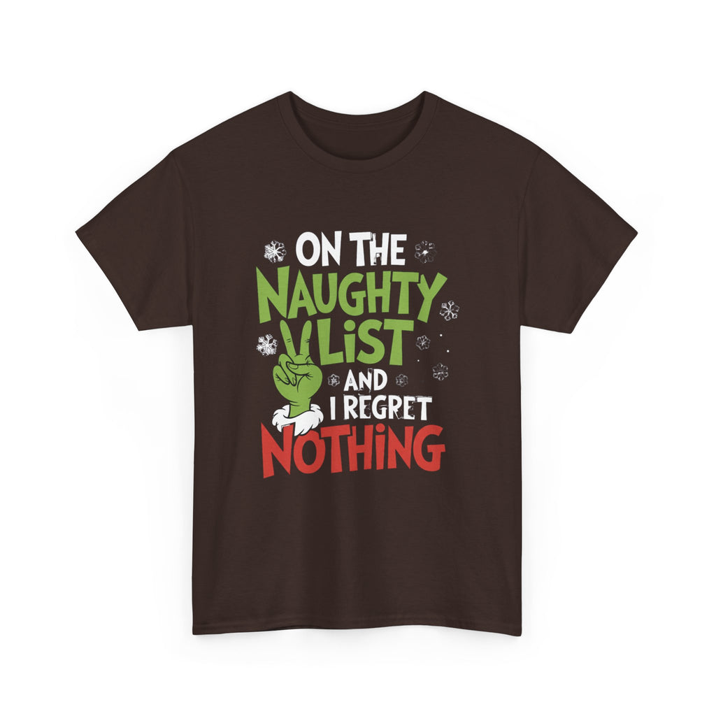 Christmas Tee  "On the Naughty List and I Regret Nothing" Funny Holiday Shirt Trendy TShirt