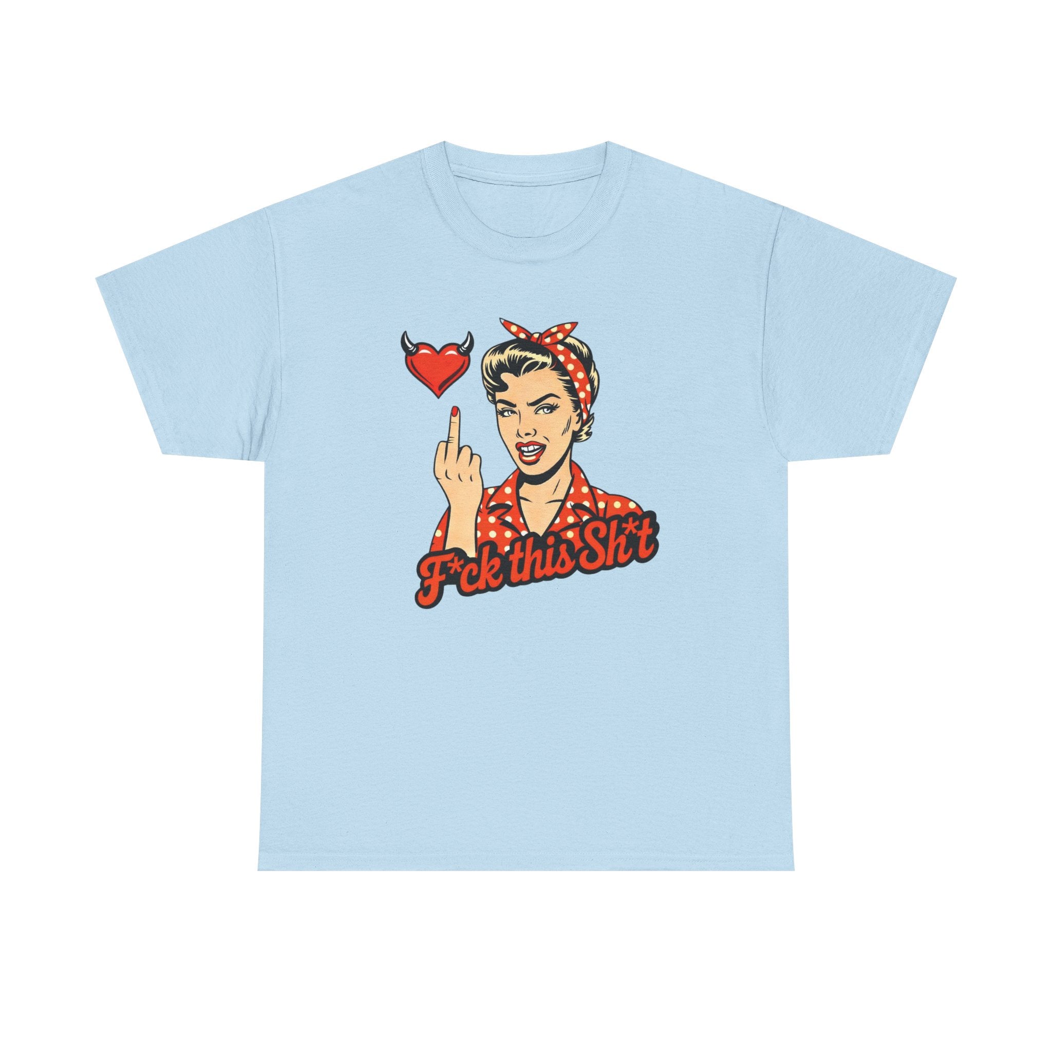 Retro Rosie 'F*ck This Sh!t' Graphic Tee — Vintage Attitude T‑Shirt