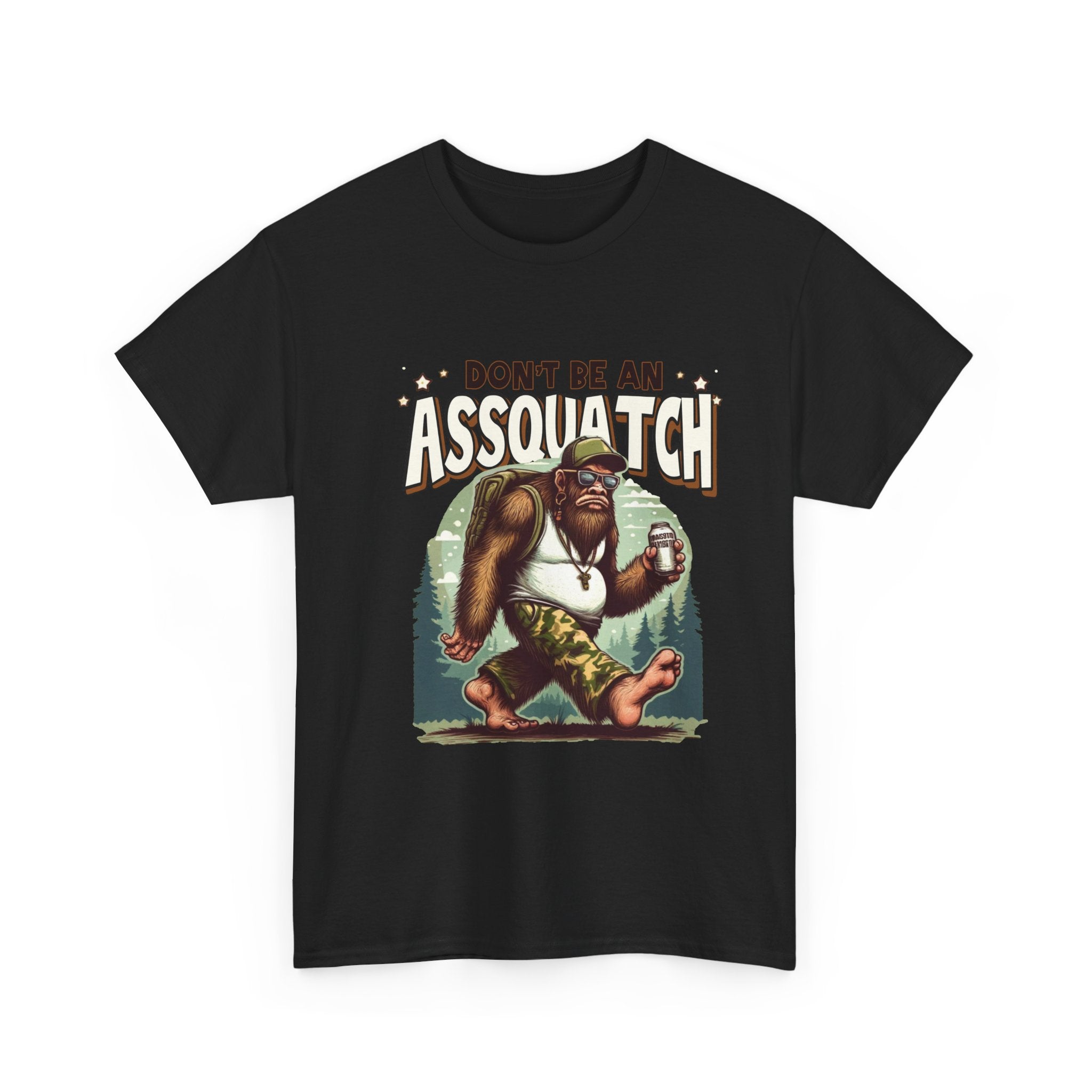 Don't Be An Assquatch T-Shirt — Funny Sasquatch Camping Tee for Outdoorsy Humor