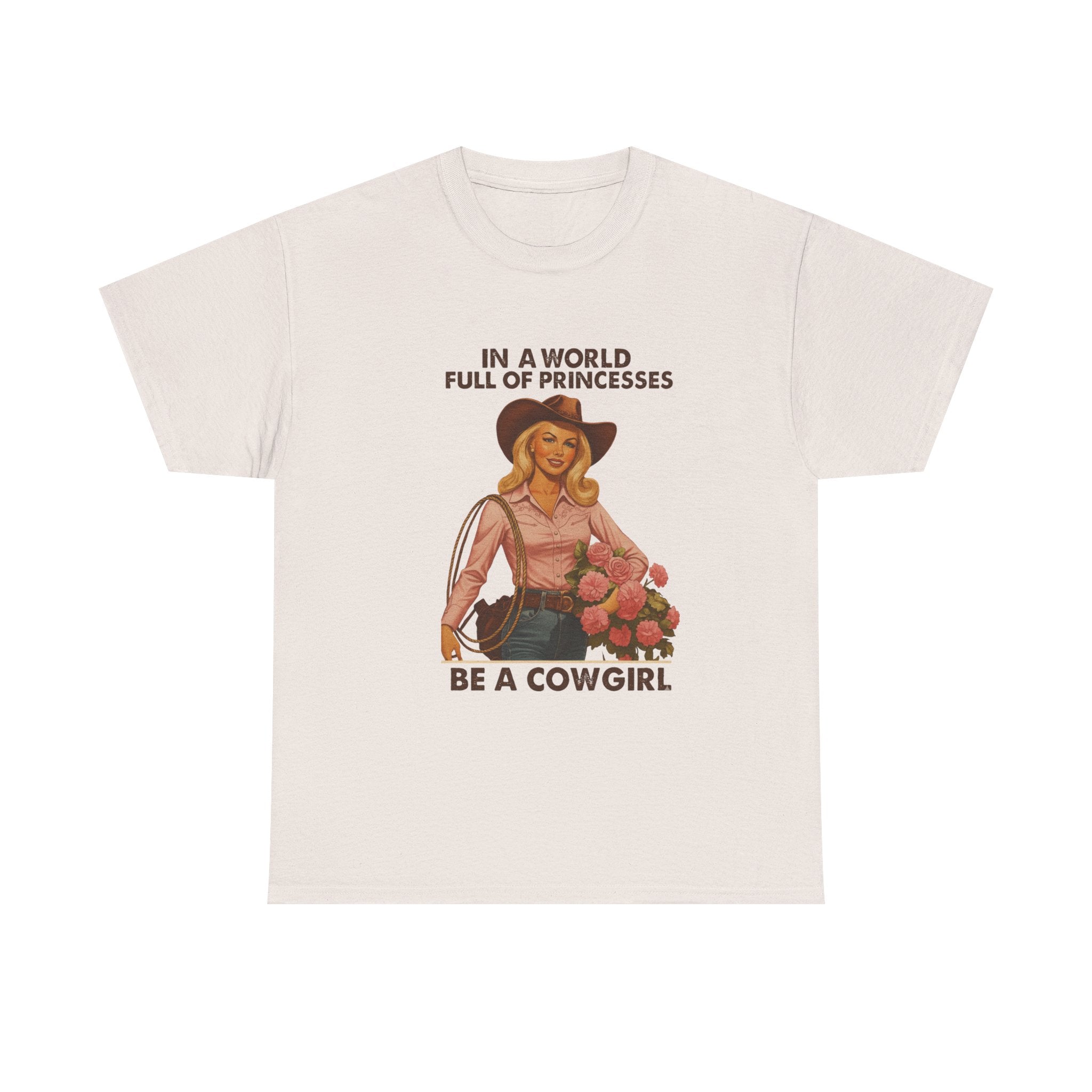 Cowgirl T-Shirt “In a World Full of Princesses Be a Cowgirl” Retro Western Tee   Unleash your inner Cowgirl
