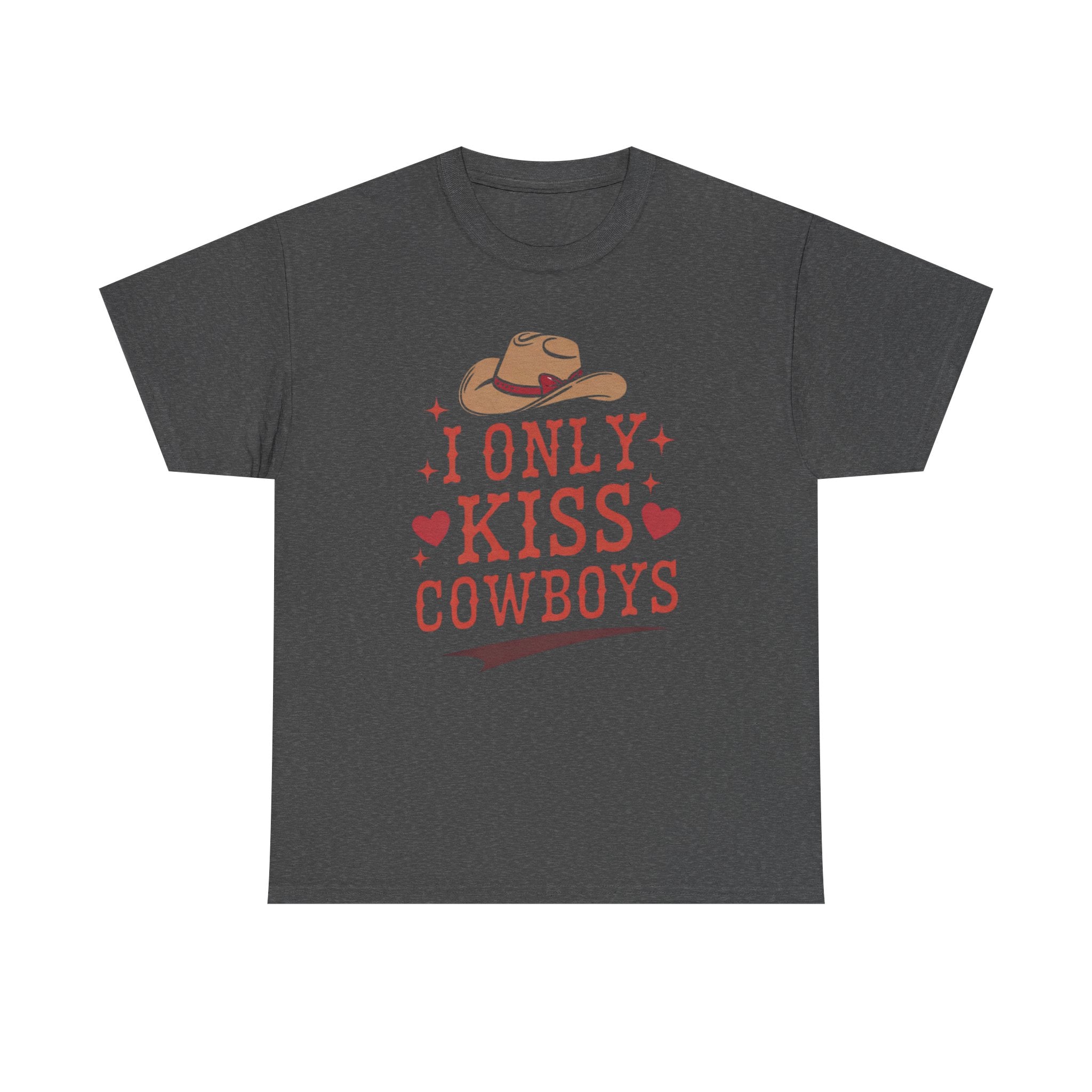 I Only Kiss Cowboys T-Shirt — Funny Western Cowgirl Tee with Cowboy Hat Design