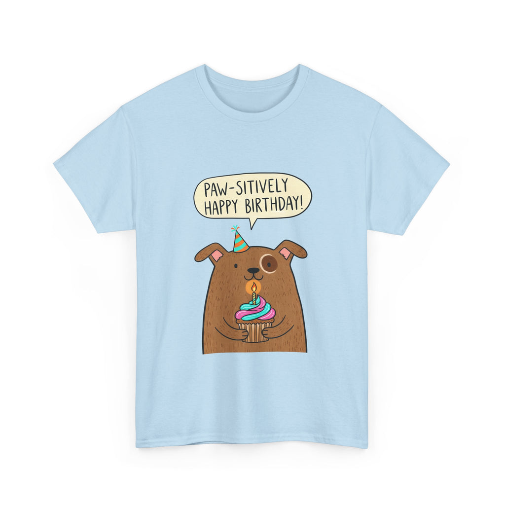 Paw-sitively Happy Birthday Dog T-Shirt — Cute Puppy Birthday Tee