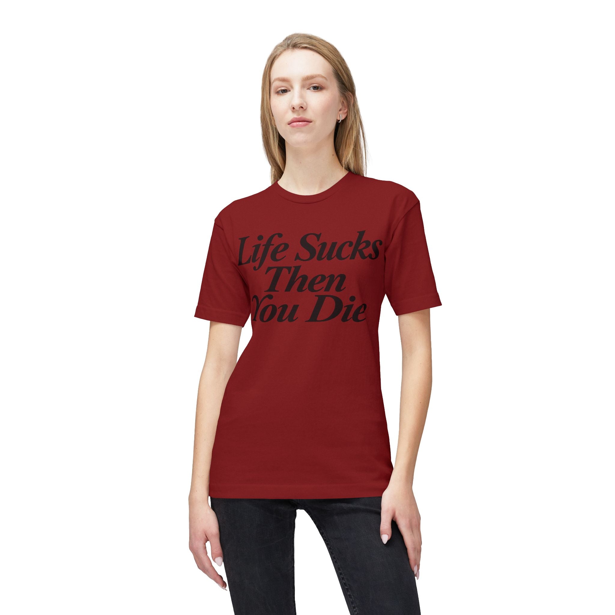 Life Sucks Then You Die T-Shirt — Dark Humor Graphic Tee