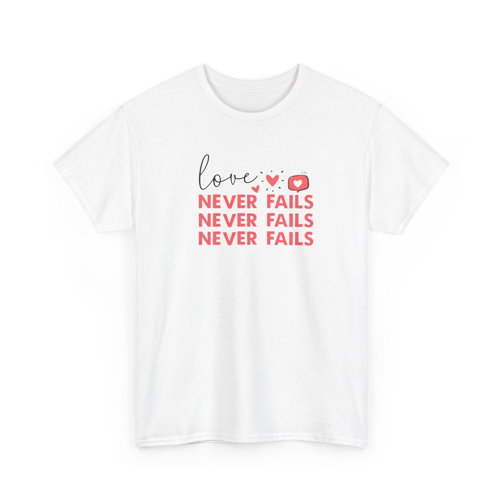 Love Never Fails T-Shirt — Inspirational Christian Faith Tee