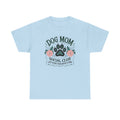 Dog Mom T-Shirt - "Dog Mom Social Club: Life Is Better With A Dog" Floral Paw Tee