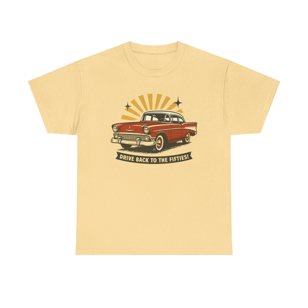 1950s Classic Car Tee "Drive Back to the Fifties" Retro Vintage Auto Shirt  Trendy TShirt