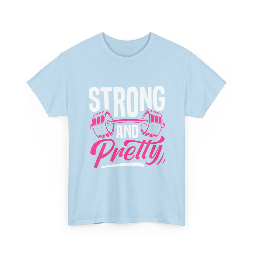 Strong and Pretty T-Shirt