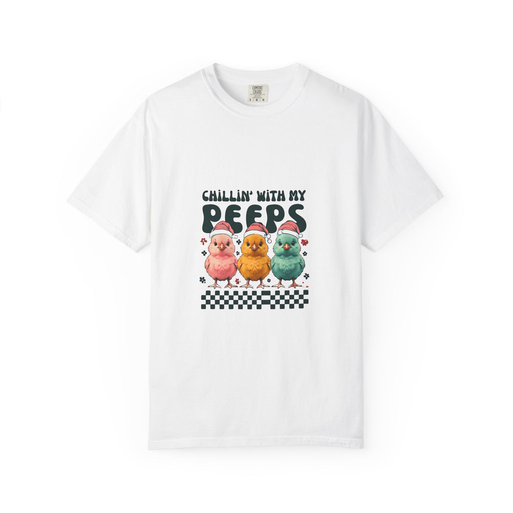 Chillin' With My Peeps T-Shirt, Cute Graphic Tee, Fun Summer Apparel, Easter Gift, Gender-Neutral Fashion, Unique Birthday Present