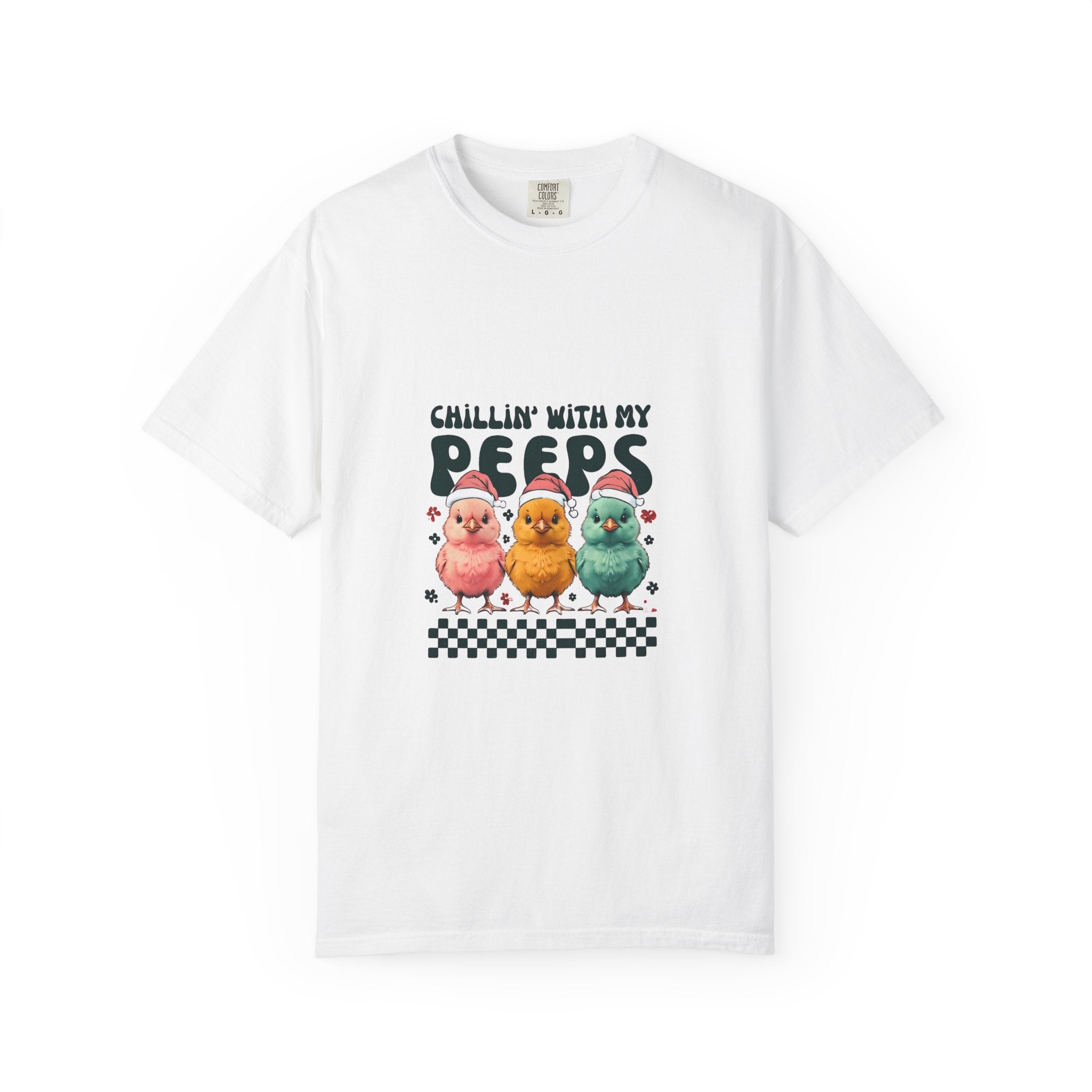 Chillin' With My Peeps T-Shirt, Cute Graphic Tee, Fun Summer Apparel, Easter Gift, Gender-Neutral Fashion, Unique Birthday Present