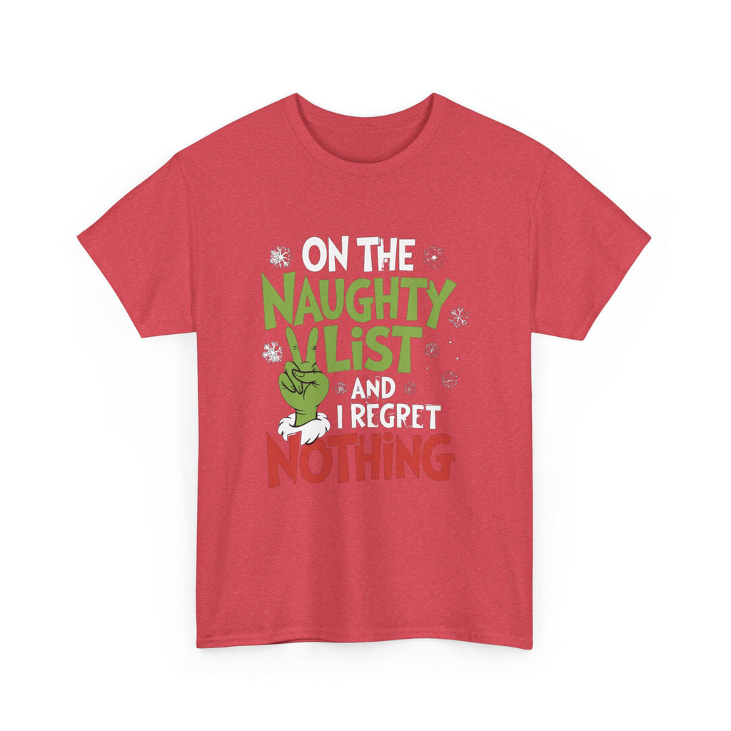 Christmas Tee  "On the Naughty List and I Regret Nothing" Funny Holiday Shirt Trendy TShirt