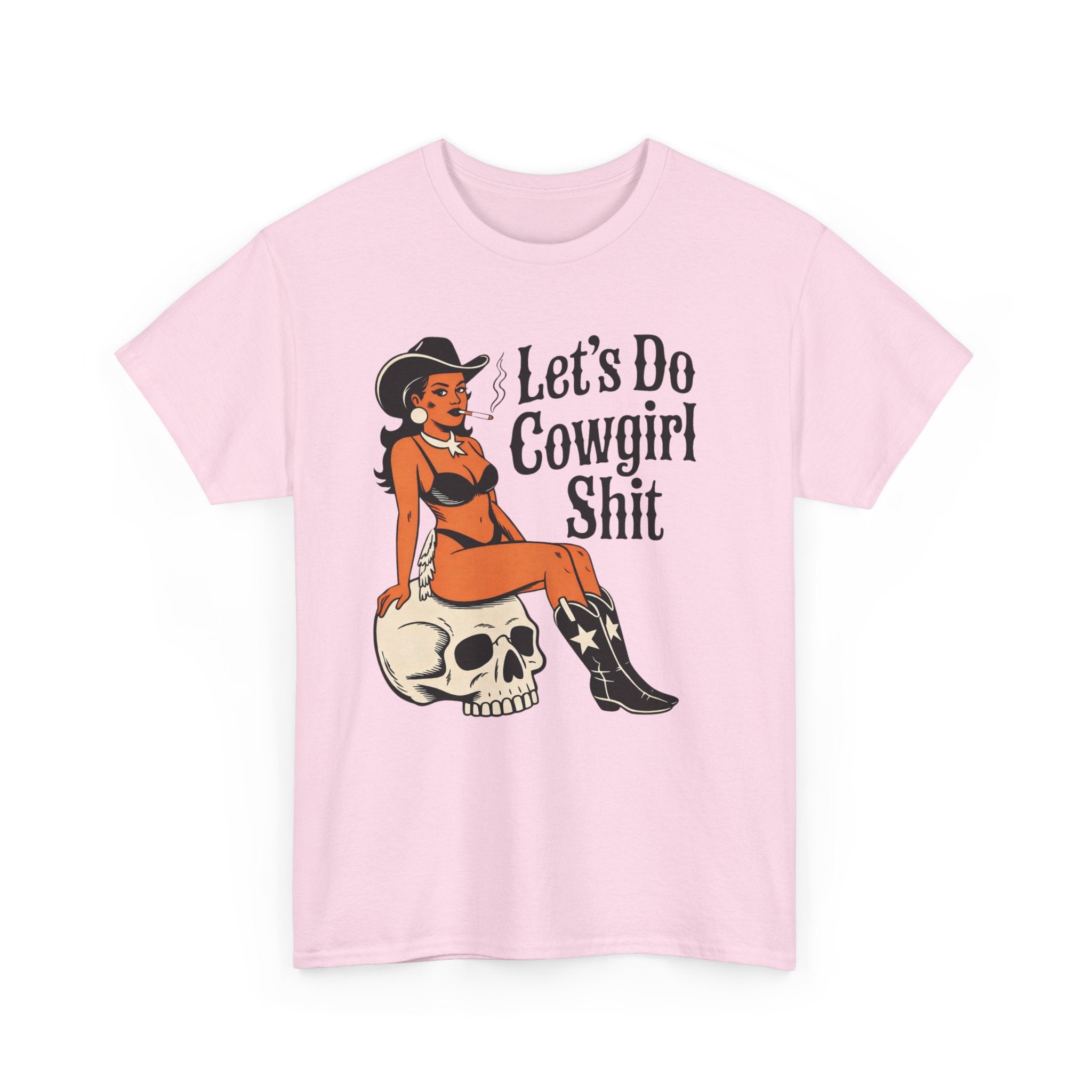 Cowgirl Pinup T-Shirt — "Let’s Do Cowgirl Shit" Retro Western Skull Tee