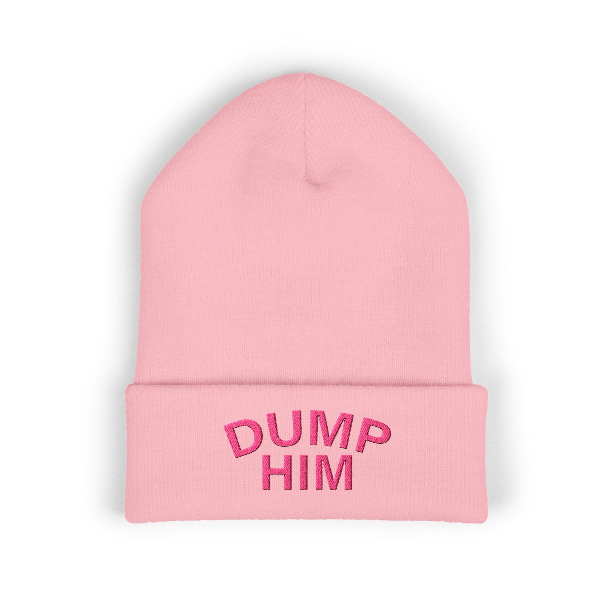 Dump Him Embroidered Cuffed Beanie — Bold Breakup Statement Hat
