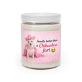 Chihuahua Fart Funny Soy Candle — Scented 9oz Jar with White Lid