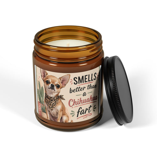 Chihuahua Candle — 'Smells Better Than a Chihuahua Fart' Scented Soy Candle (Amber Jar)