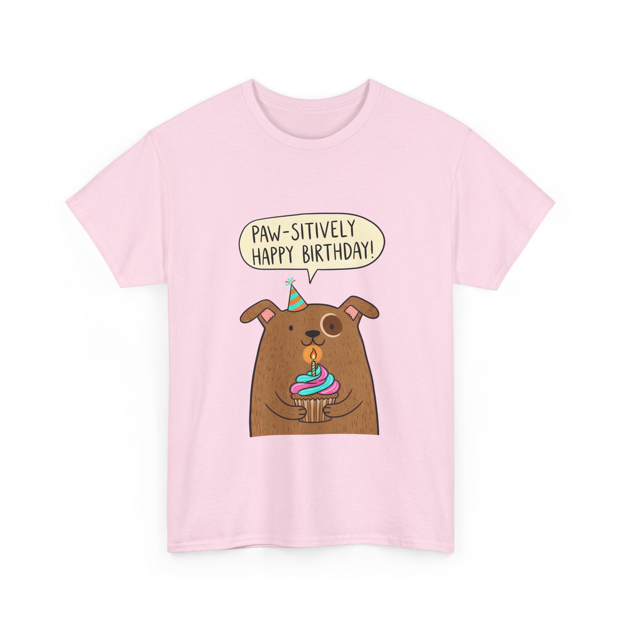 Paw-sitively Happy Birthday Dog T-Shirt — Cute Puppy Birthday Tee