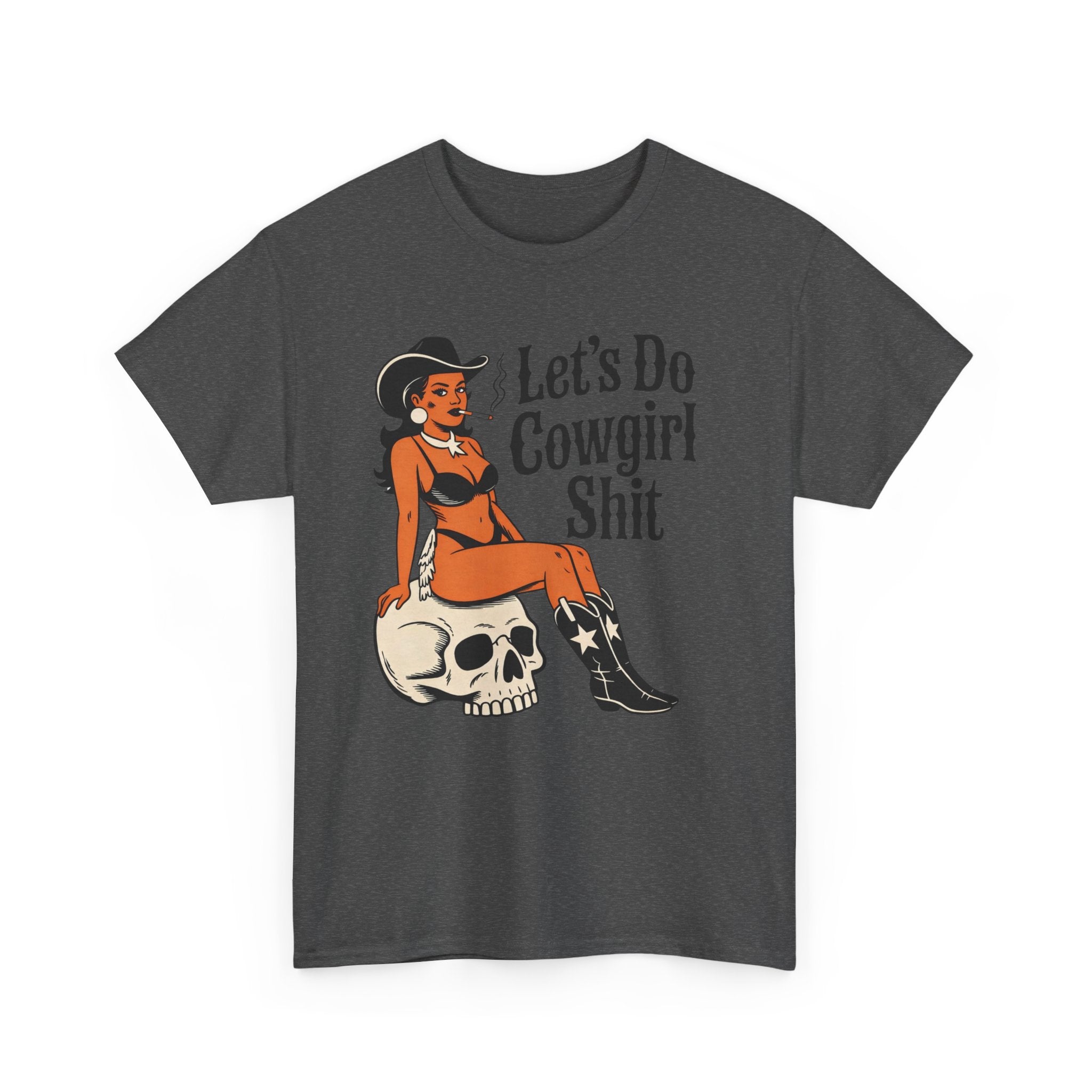 Cowgirl Pinup T-Shirt — "Let’s Do Cowgirl Shit" Retro Western Skull Tee