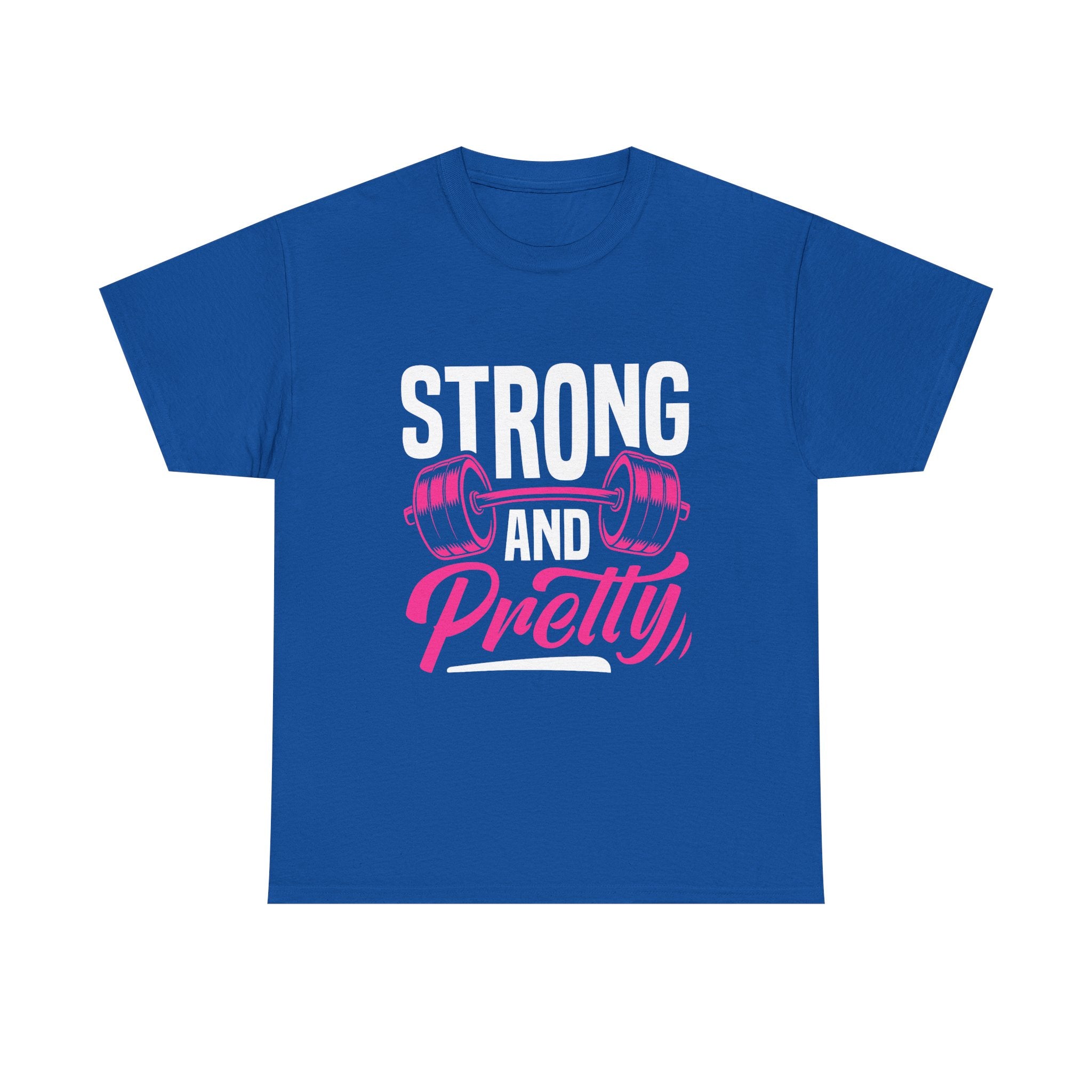 Strong and Pretty T-Shirt
