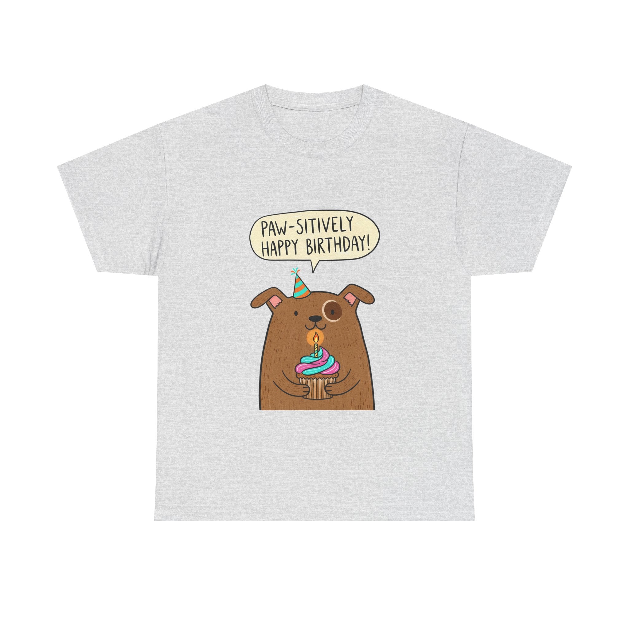 Paw-sitively Happy Birthday Dog T-Shirt — Cute Puppy Birthday Tee