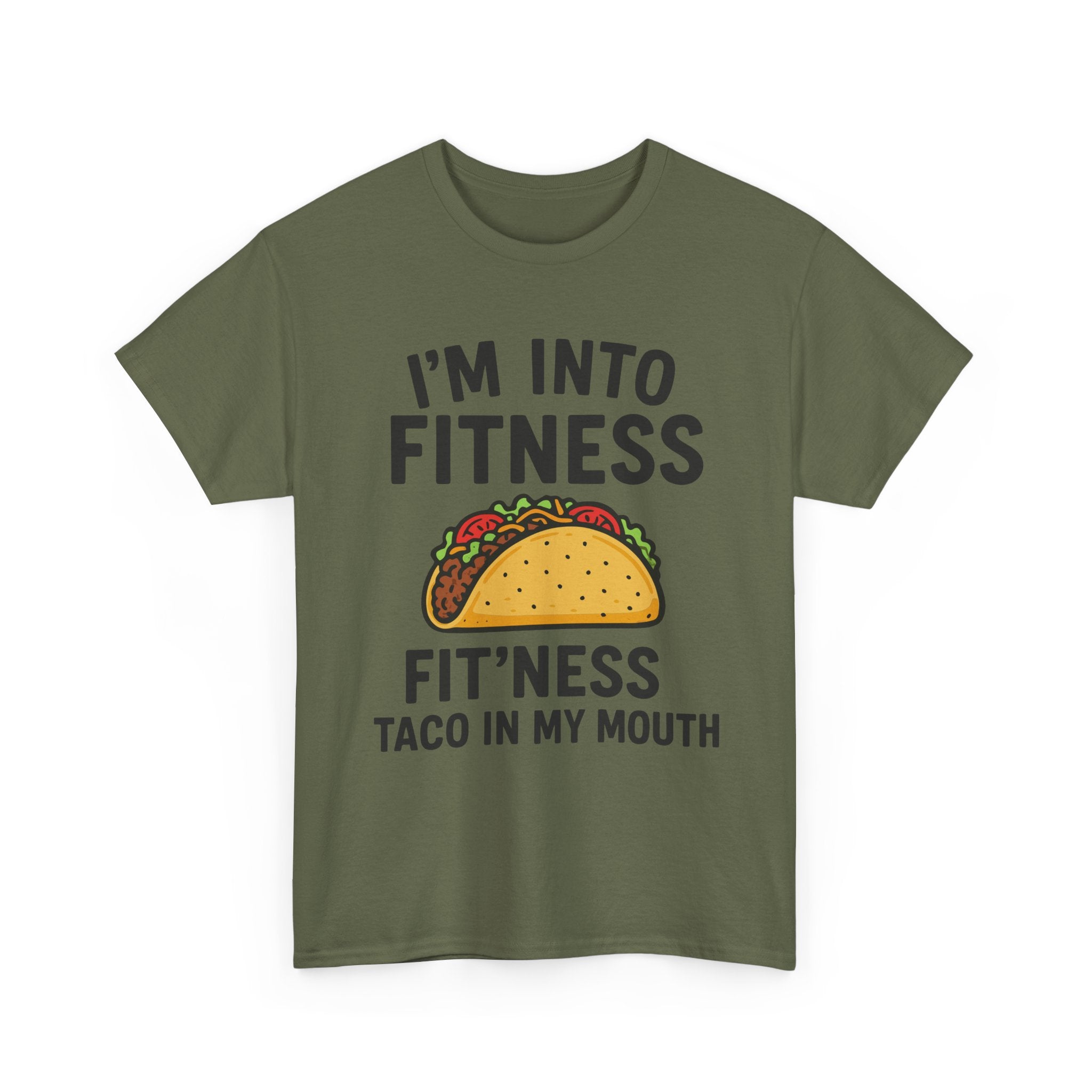 I'm Into Fitness Taco T-Shirt — Funny Taco Eating Graphic Tee