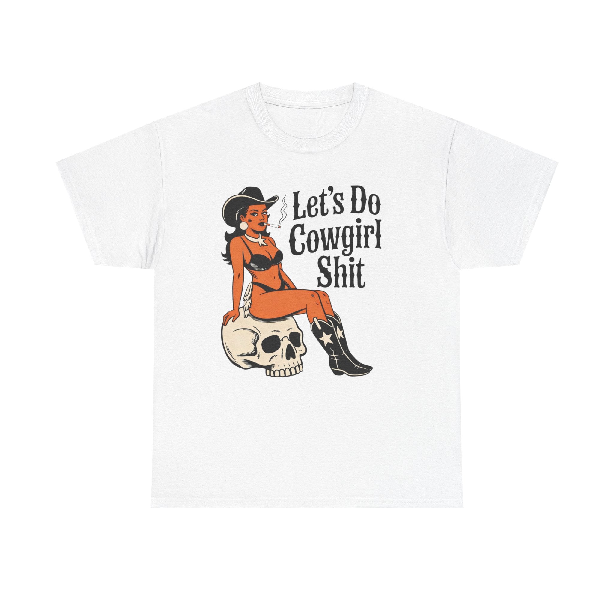 Cowgirl Pinup T-Shirt — "Let’s Do Cowgirl Shit" Retro Western Skull Tee
