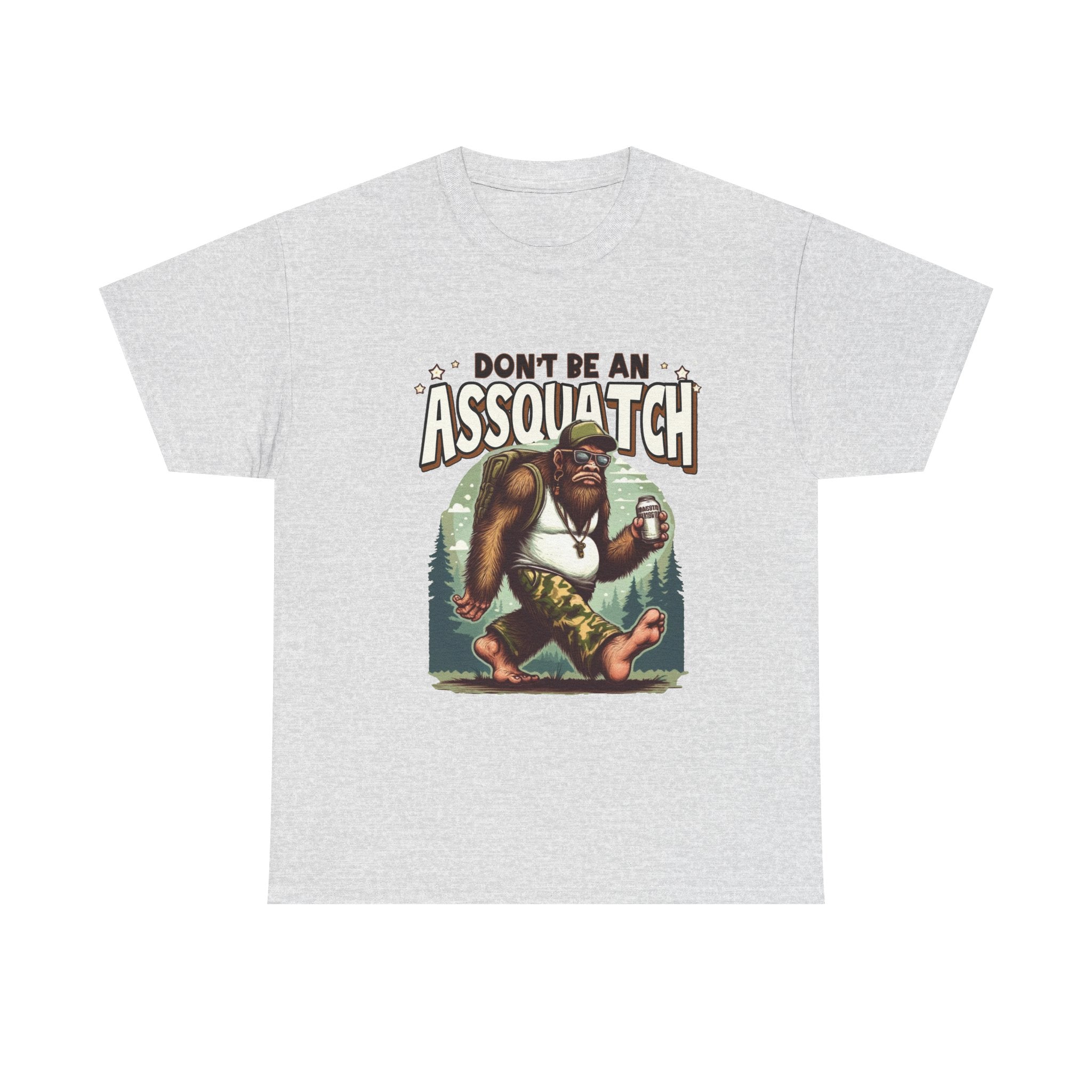 Don't Be An Assquatch T-Shirt — Funny Sasquatch Camping Tee for Outdoorsy Humor