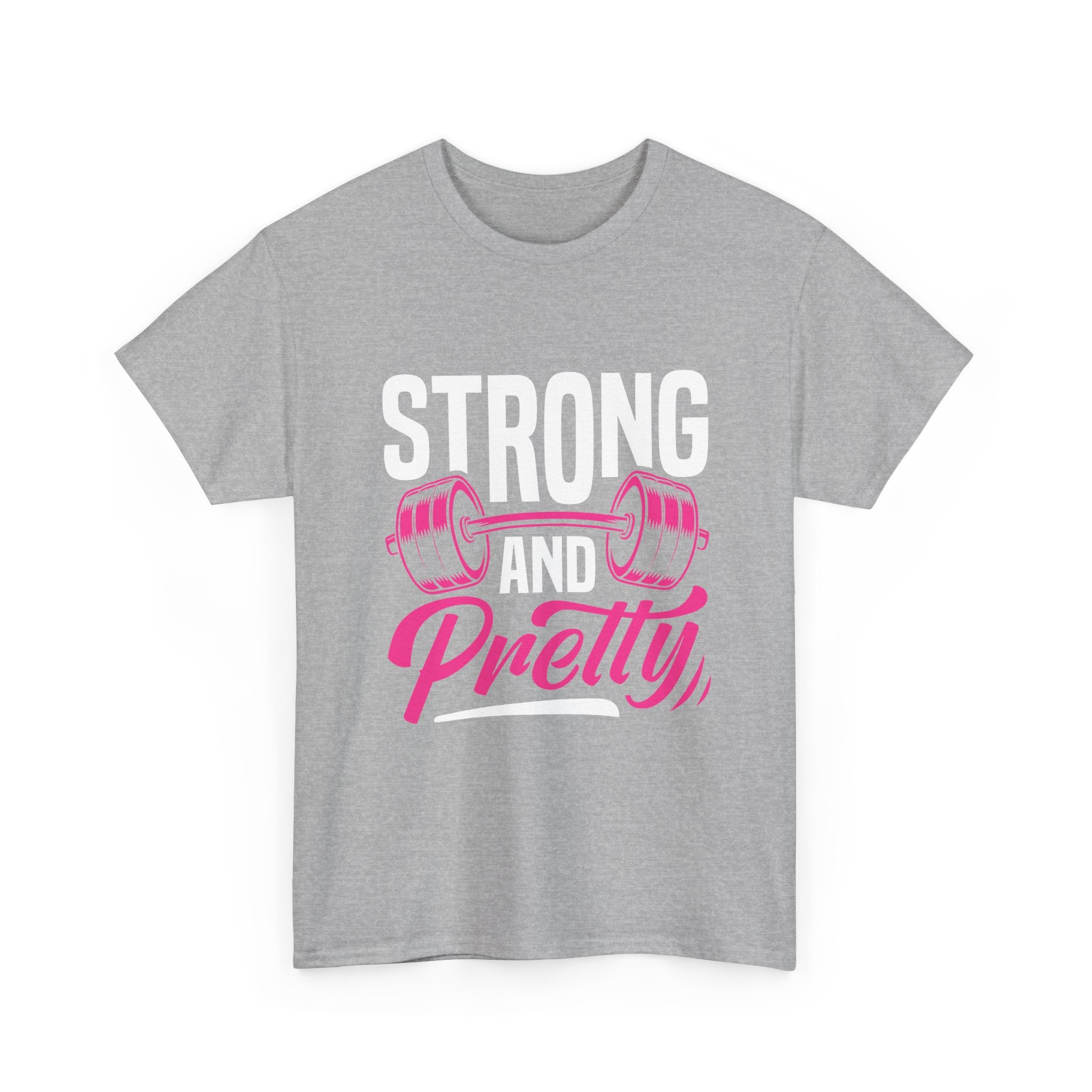 Strong and Pretty T-Shirt