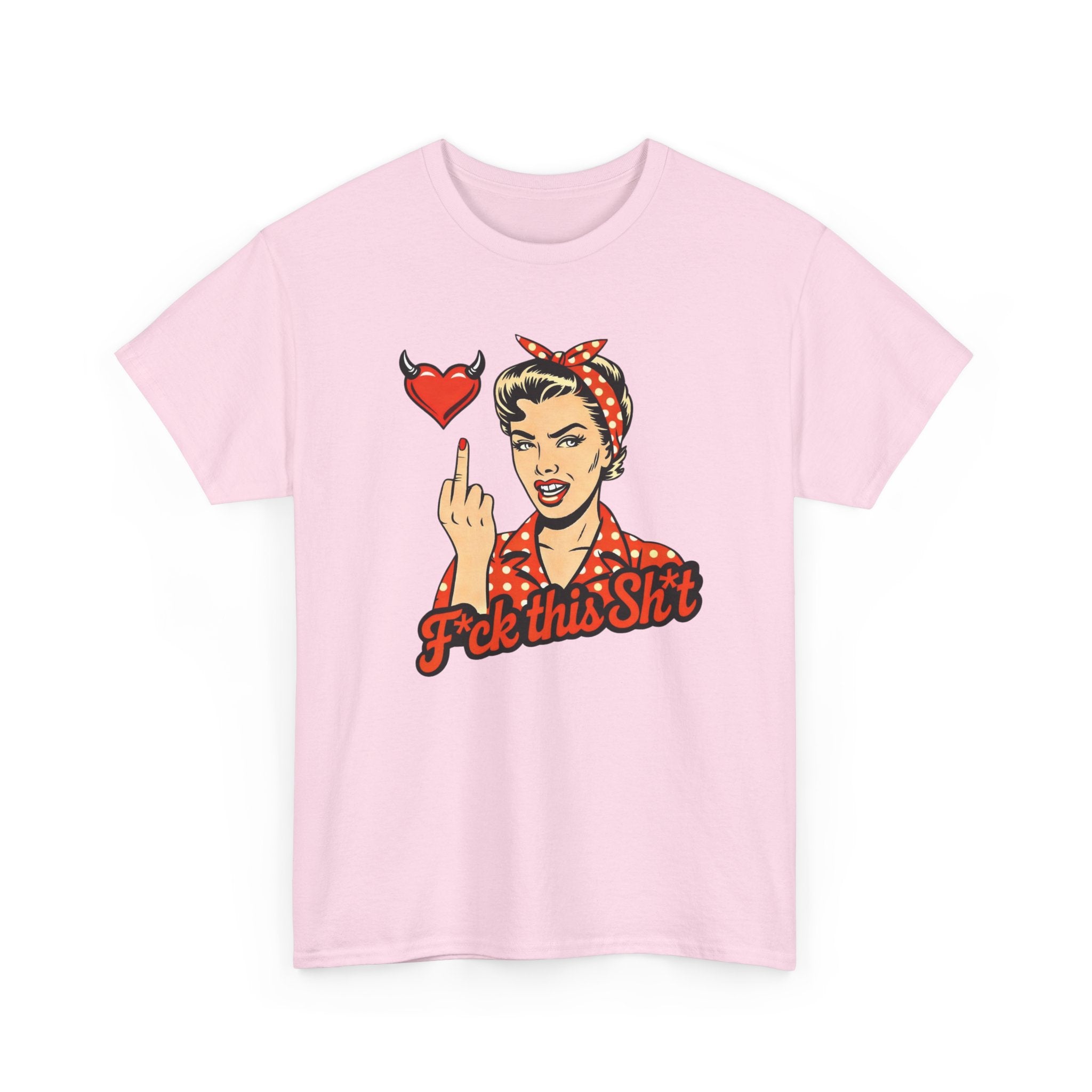 Retro Rosie 'F*ck This Sh!t' Graphic Tee — Vintage Attitude T‑Shirt