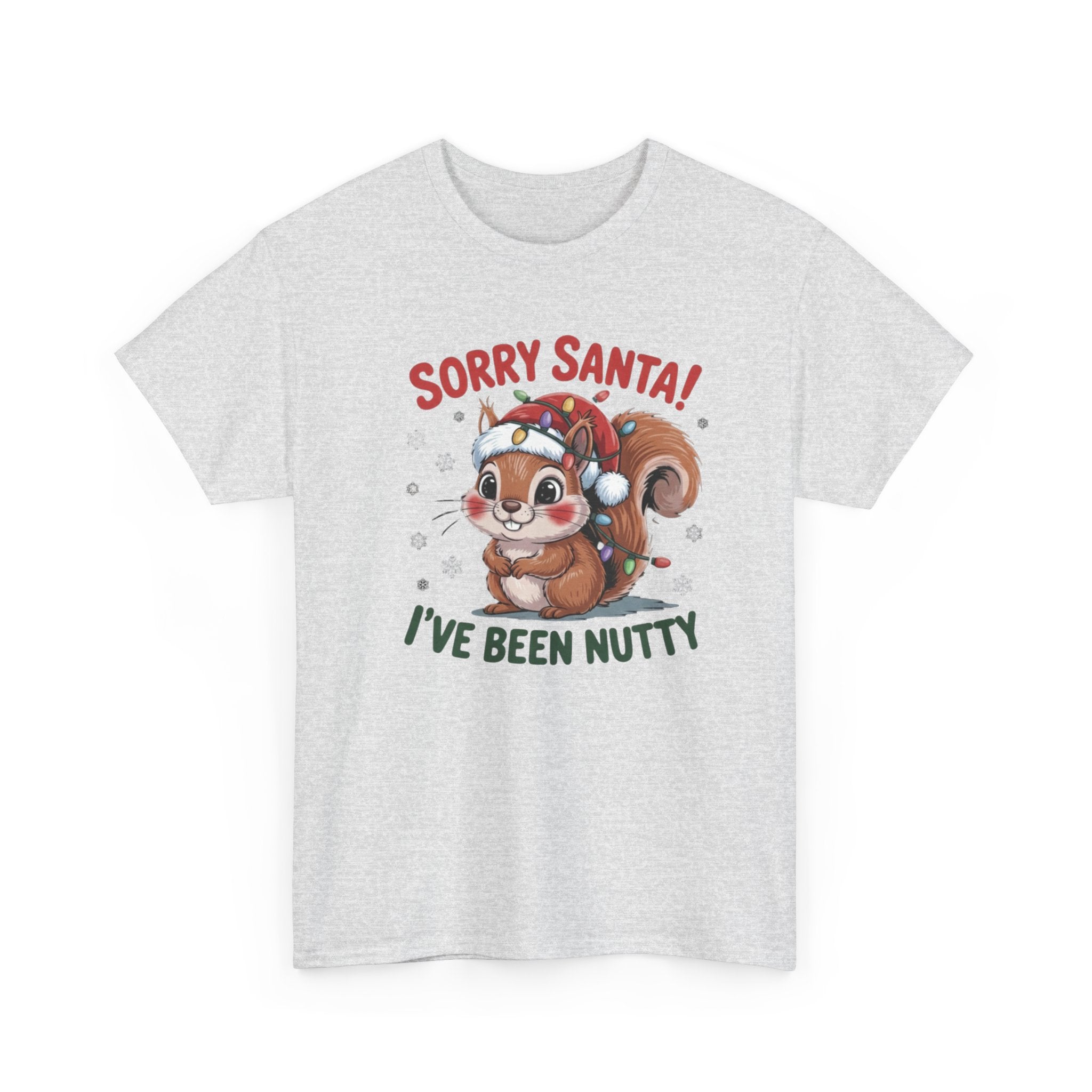 Sorry Santa I've Been Nutty