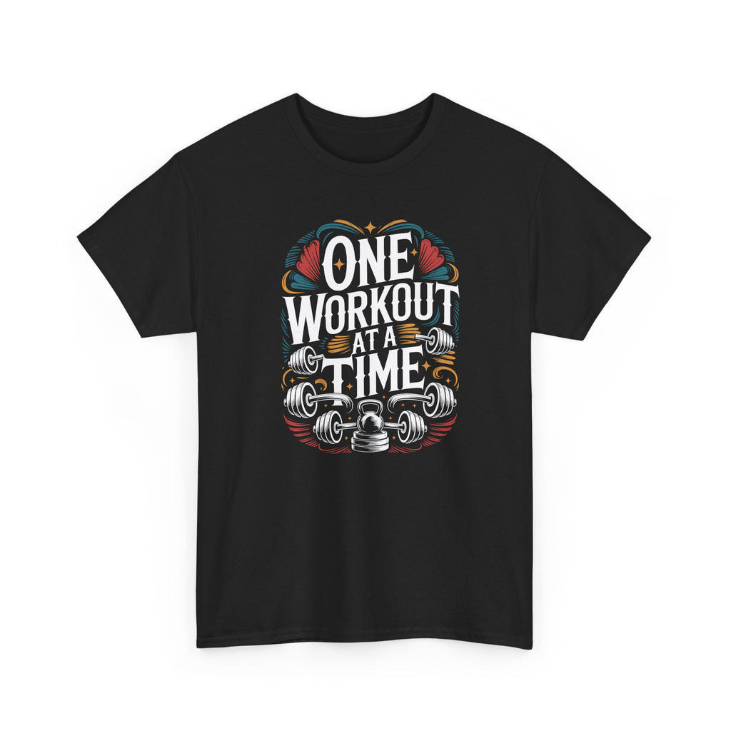 One Workout at a Time Fitness T-Shirt
