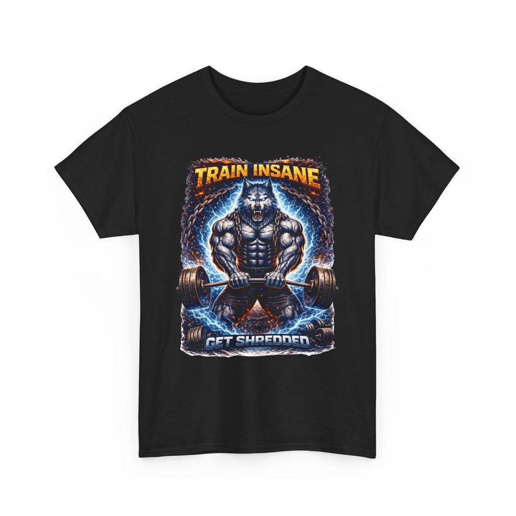 Gym T-Shirt — "Train Insane, Get Shredded" Muscle Workout Tee