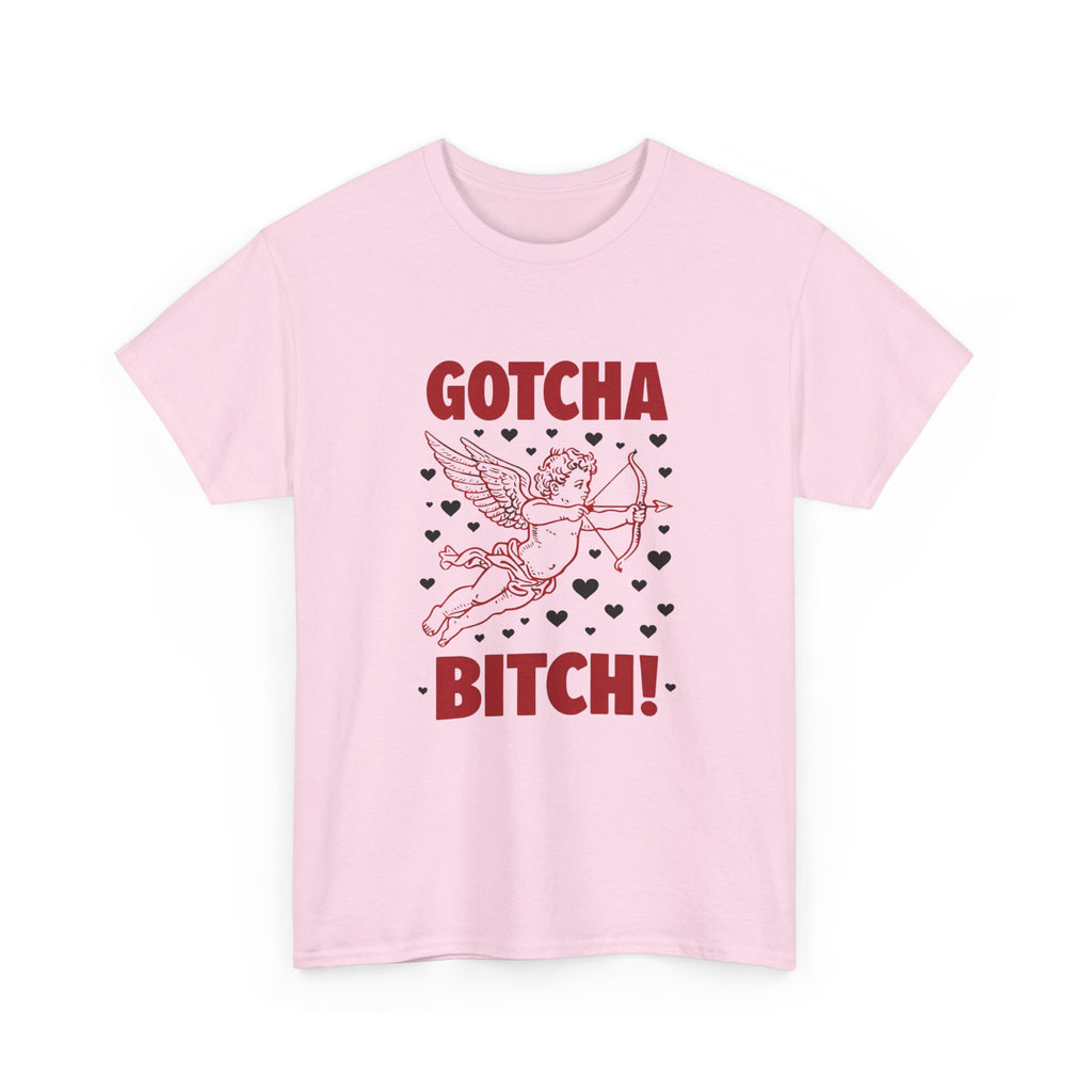Gotcha Bitch! Cupid Graphic Valentine's T-Shirt