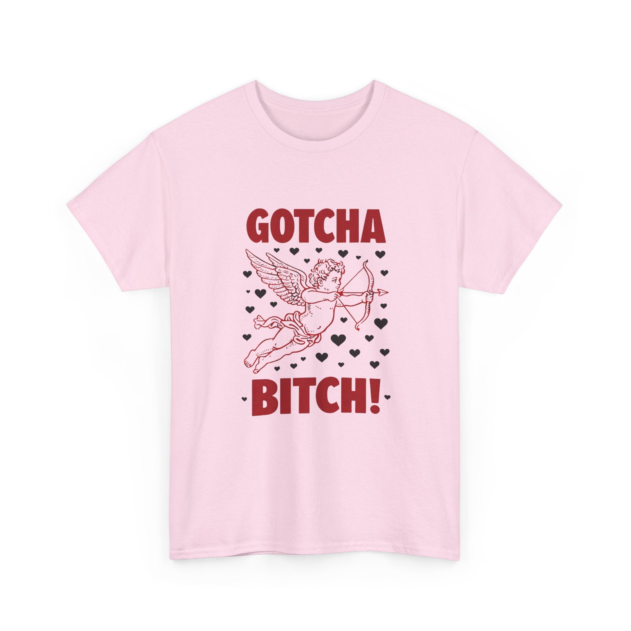 Gotcha Bitch! Cupid Graphic Valentine's T-Shirt
