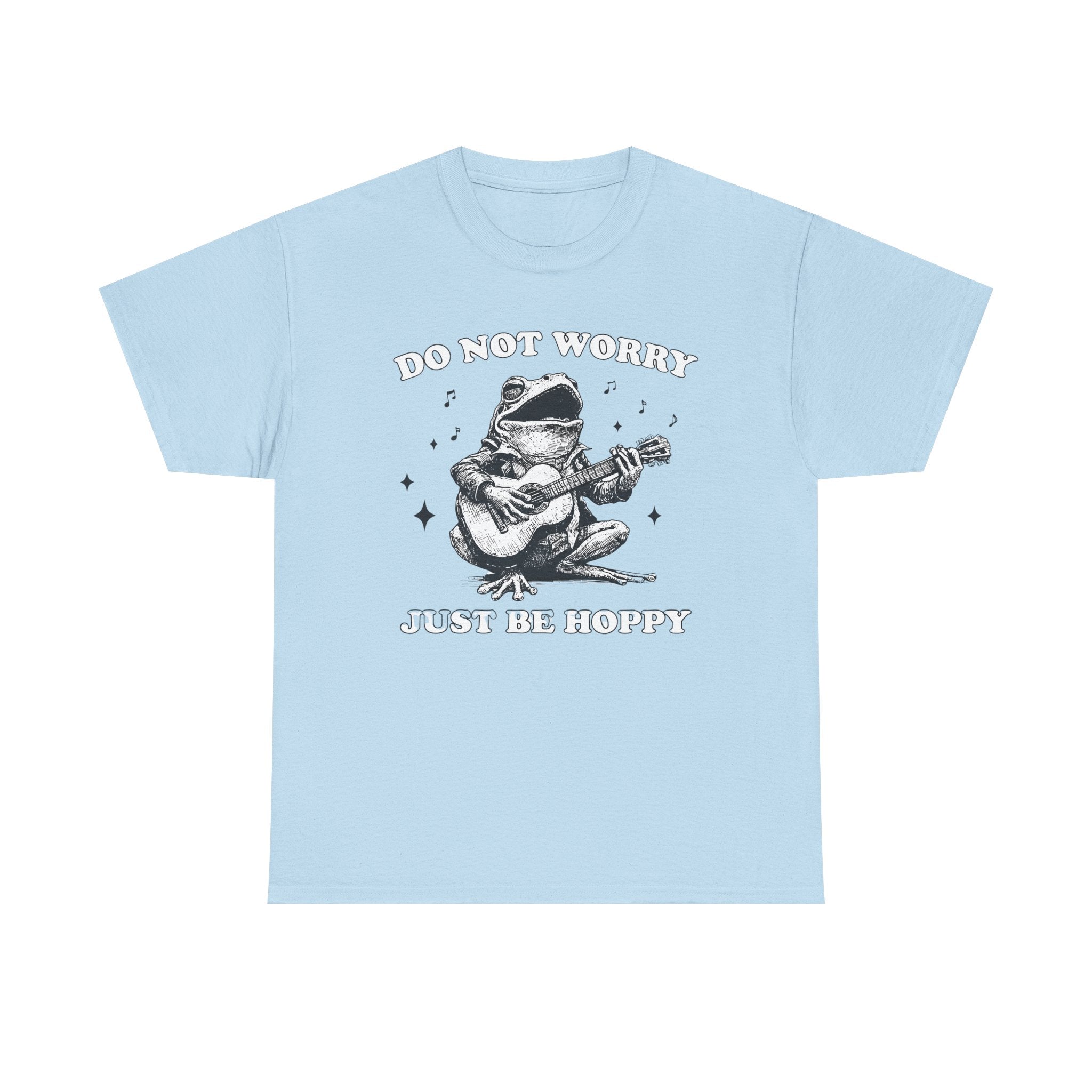 Do Not Worry Just Be Hoppy Frog Guitar Tee — Funny Positive Graphic T-Shirt