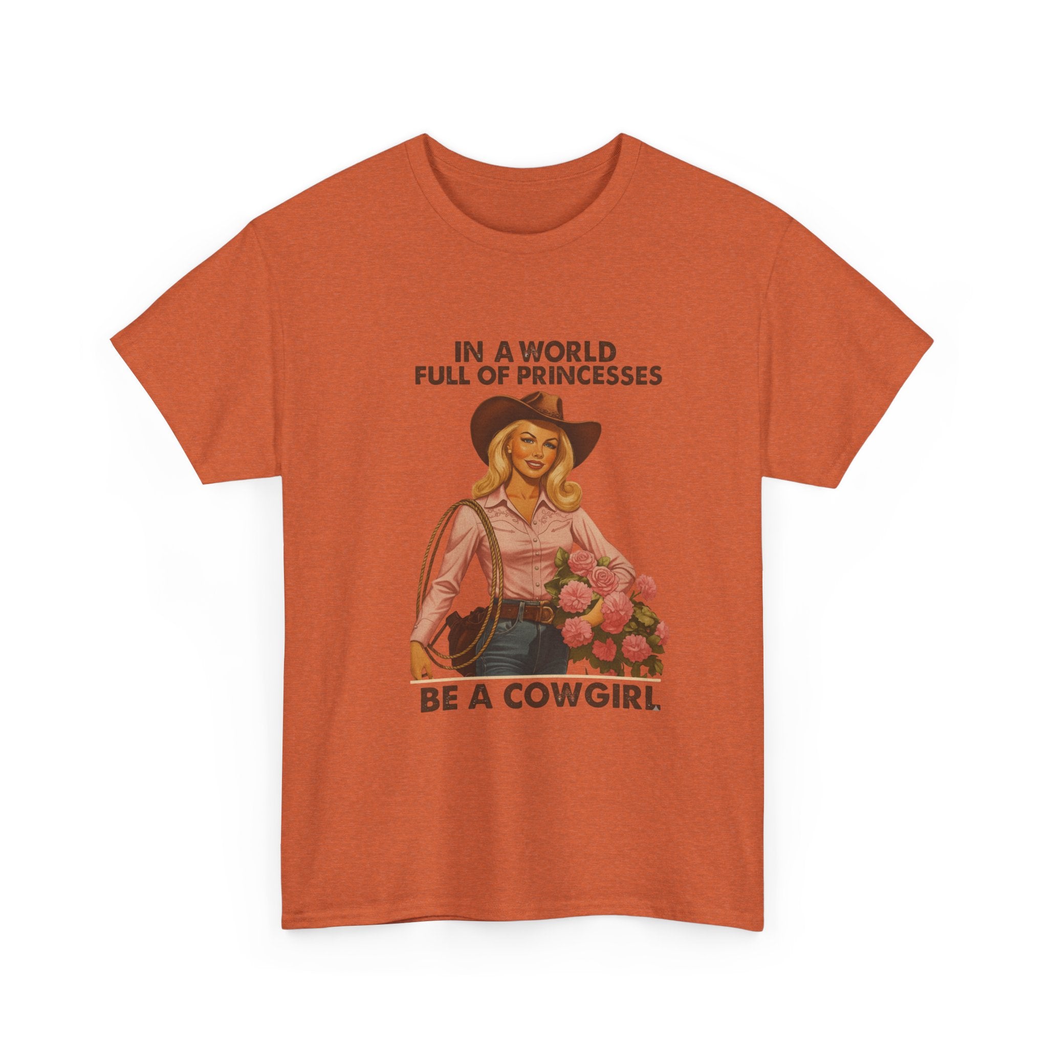 Cowgirl T-Shirt “In a World Full of Princesses Be a Cowgirl” Retro Western Tee   Unleash your inner Cowgirl