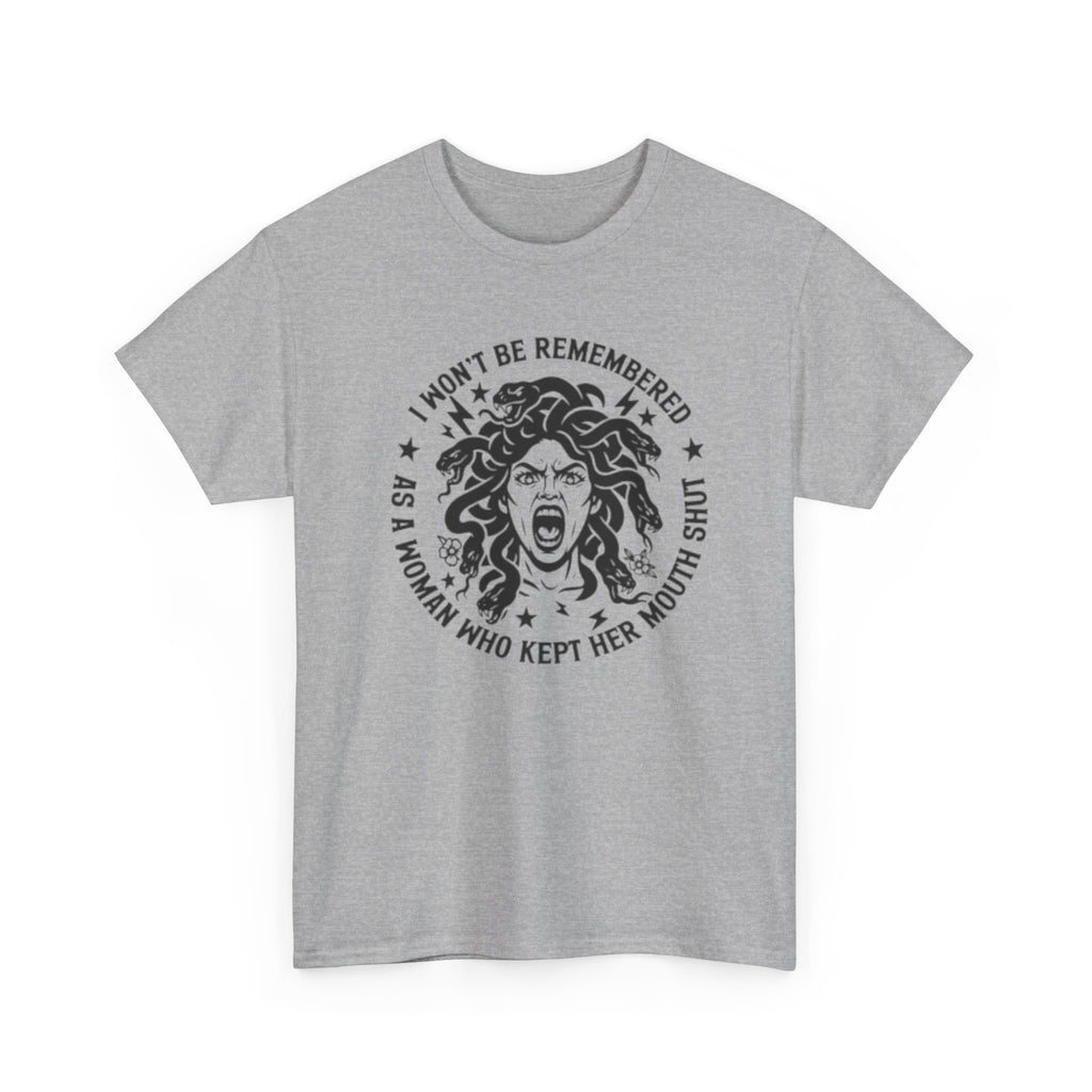 Feminist Medusa T-Shirt — "I Won't Be Remembered as a Woman Who Kept Her Mouth Shut" Vintage Tee