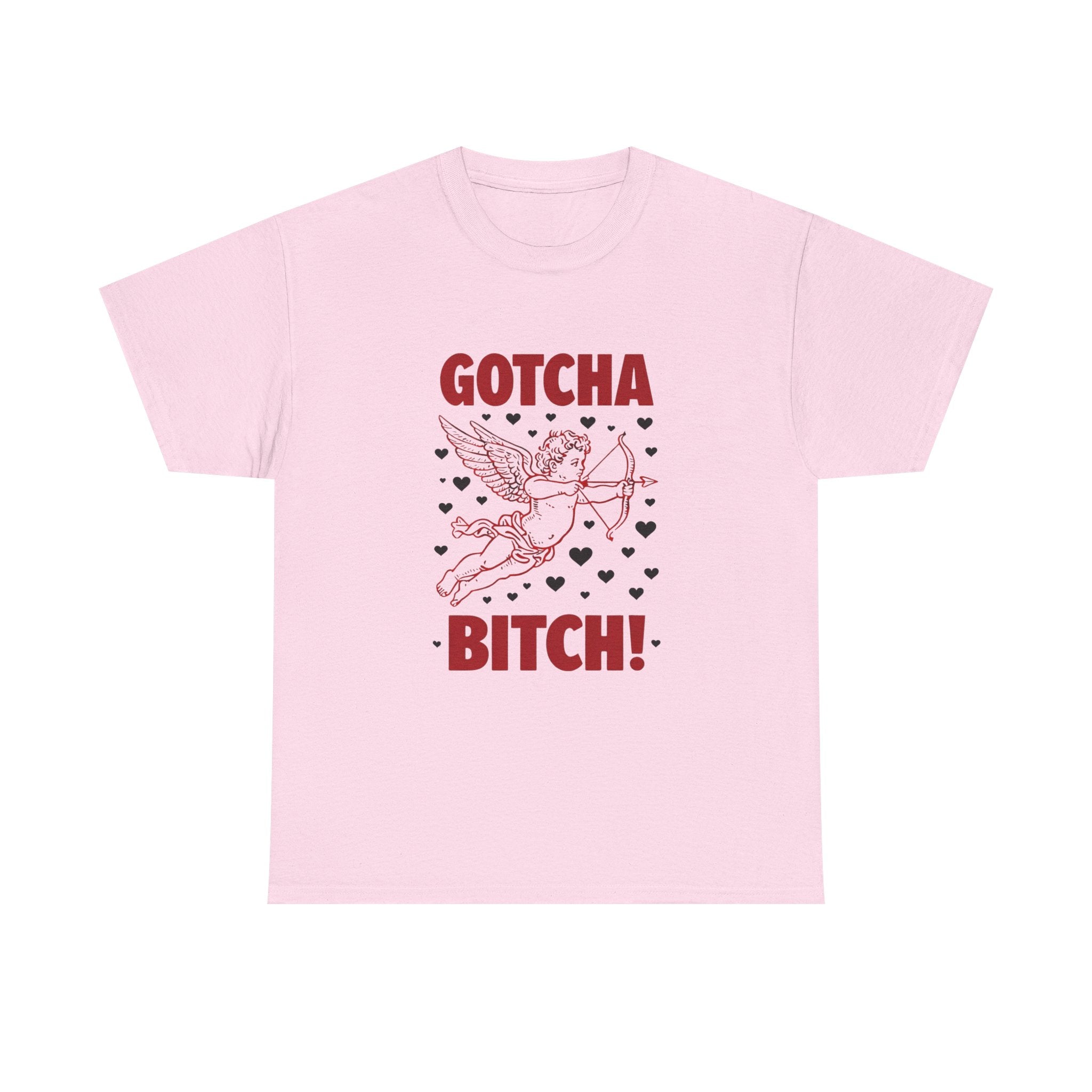 Gotcha Bitch! Cupid Graphic Valentine's T-Shirt