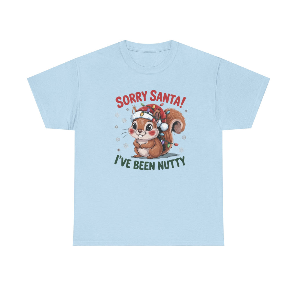 Sorry Santa I've Been Nutty