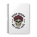 Skull Floral Notebook - Dead Inside But Still Cute, Journal, Writing Pad, Gift for Teen, A5 Diary, Cute Stationery