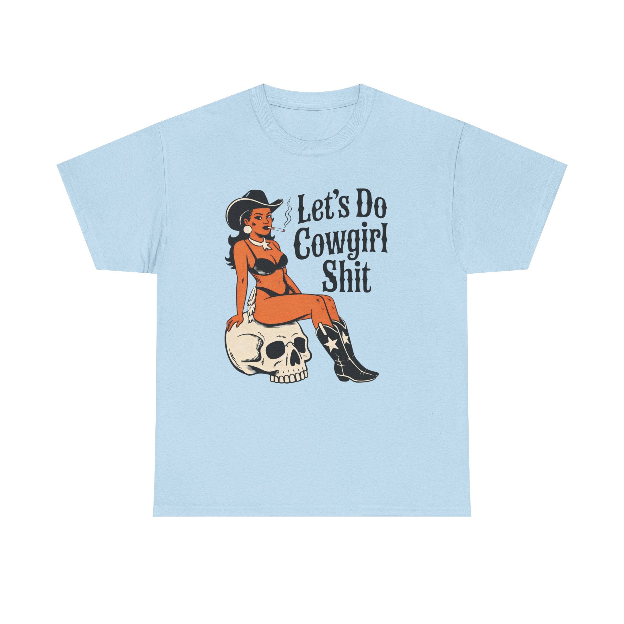 Cowgirl Pinup T-Shirt — "Let’s Do Cowgirl Shit" Retro Western Skull Tee